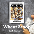 Wheat Scoop - Recipe Book