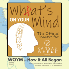 WOYM Podcast-  How it all began