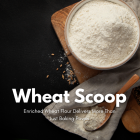 Wheat Scoop - Enriched Flour (Facebook Post).png
