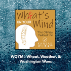 WOYM: Wheat, Weather, & Washington Woes